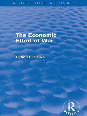 cover image of The Economic Effort of War (Routledge Revivals)